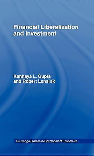 Financial Liberalization and Investment