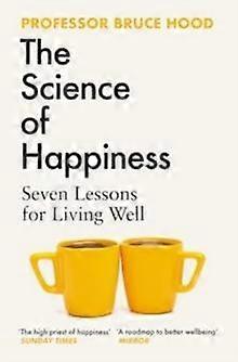 The Science Of Happiness by Bruce Hood Paperback