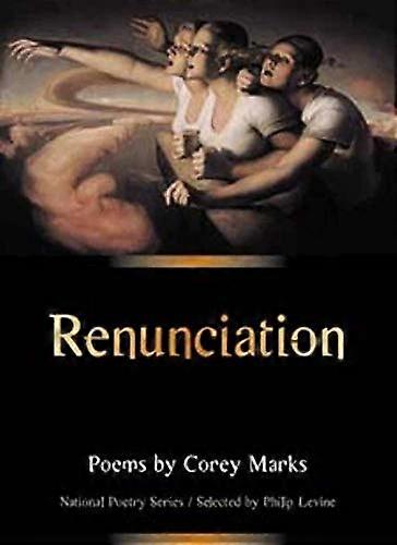 Renunciation: POEMS