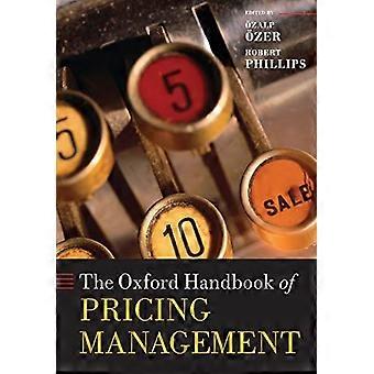 The Oxford Handbook of Pricing Management (Oxford Handbooks)