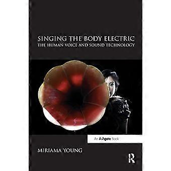 Singing the Body Electric: Den menneskelige stemmen og lydteknologien