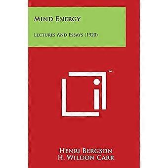 Mind Energy : Forelesninger og essays (1920)