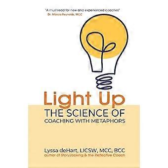Light Up: Die Wissenschaft des Coachings mit Metaphern