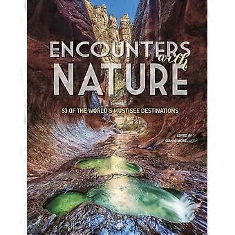Begegnungen mit der Natur: 53 der Must-See-Ziele der Welt
