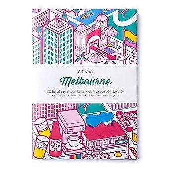 CITIx60 City Guides - Melbourne (Päivitetty Editon): 60 paikallista luovaa sisältöä tuo sinulle kaupungin parhaat (CITIx60)
