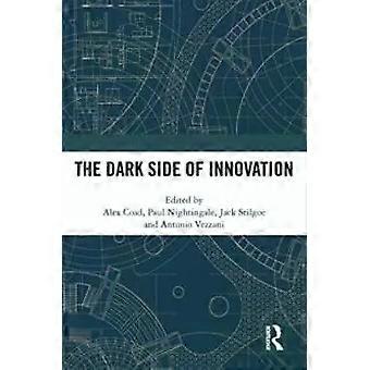 The Dark Side Of Innovation - Taylor & Francis Ltd