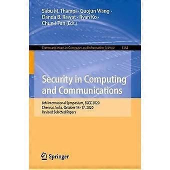 Security In Computing And Communications 8th International Symposium Sscc 202 - Springer Nature B.V - Paperback - en Book