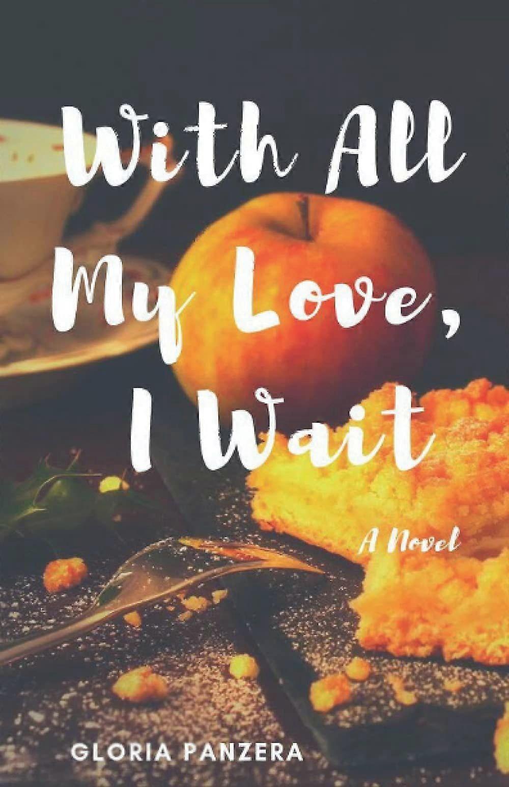 With all my love, i wait