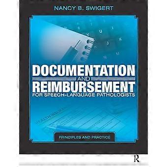 Documentation and Reimbursement for Speech Language Pathologists Principles and Practice