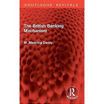 The British Banking Mechanism