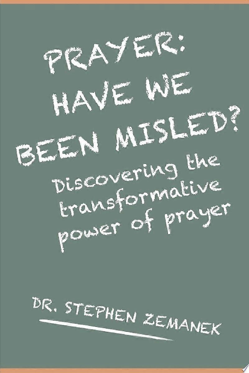 Prayer have we been misled