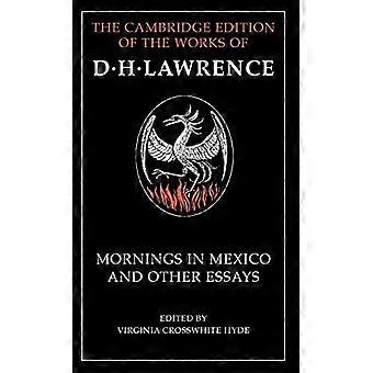 Mornings in mexico and other essays