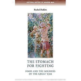 O Estômago para Combater Alimentos e os Soldados da Grande Guerra - Rachel Duffett - Capa Dura - Livro em Inglês - História