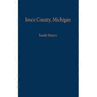 Iosco County Michigan Family History - Turner Publishing Company - IPS - Paperback - English Book - History