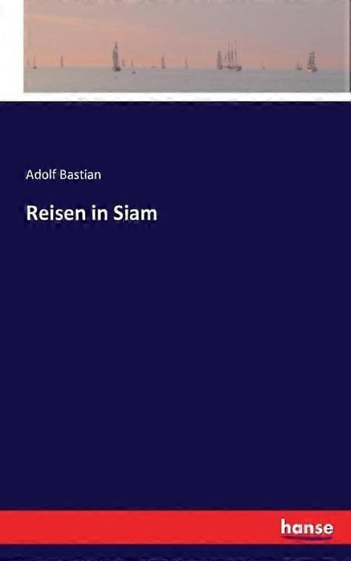Reisen In Siam