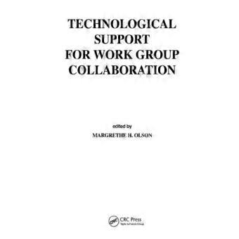 Technological Support For Work Group Collaboration
