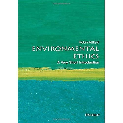 Environmental Ethics: A Very Short Introduction (Very Short Introductions)