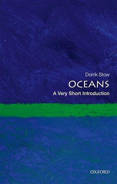 Oceans by Stow & Dorrik Director & Institute of Petroleum Engineering & Heriot Watt University Paperback