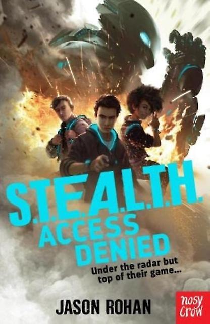 S.t.e.a.l.t.h. Access Denied by Jason Rohan Paperback Book
