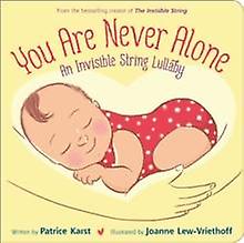 You Are Never Alone by Patrice Karst Paperback Book