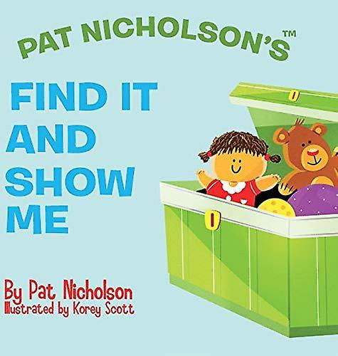 Pat Nicholsons Find It And Show Me by Pat Nicholson Hardback Book