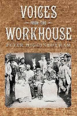 Voices from the Workhouse