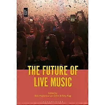 O Futuro da Música ao Vivo - Bloomsbury Publishing PLC