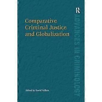 Comparative Criminal Justice and Globalization