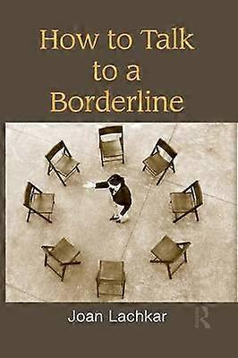 How to Talk to a Borderline