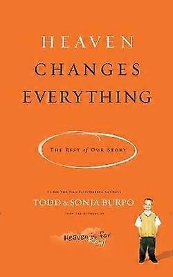 The Heaven Changes Everything