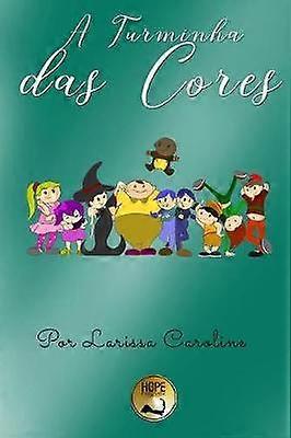 A TURMINHA DAS CORES