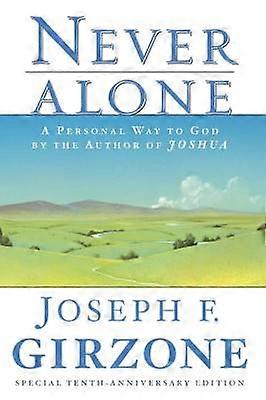Never Alone A Personal Way to God