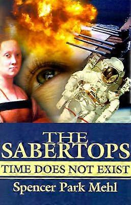 The Sabertops Time Does Not Exist