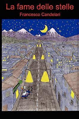 La fame delle stelle
