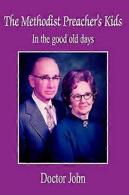 The Methodist Preacher's Kids