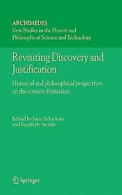 Revisiting Discovery and Justification