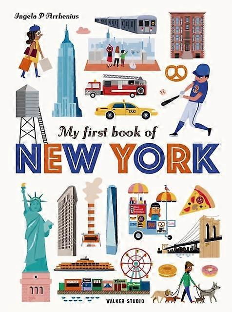 My First Book Of New York by Ingela P. Arrhenius Hardback Book