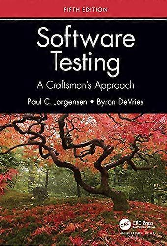 Software Testing: A Craftsmans Approach Fifth Edition