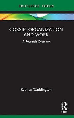 Gossip Organization and Work: A Research Overview