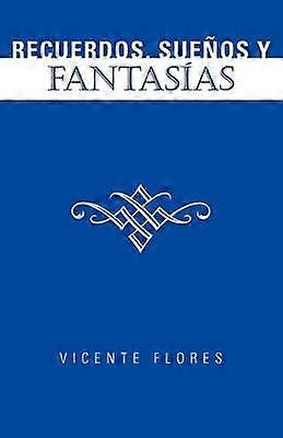 Recuerdos sueos y fantasas