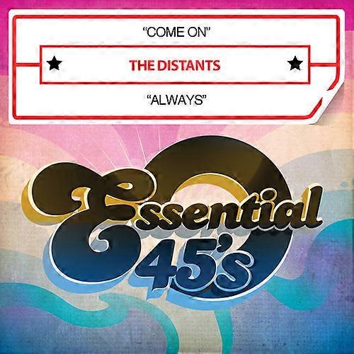 Distants - Come on / Always [CD5 MAXI-SINGLE] EUA importação