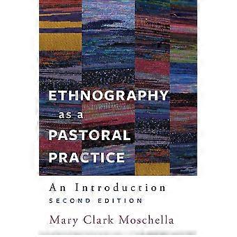 Ethnography As A Pastoral Practice An Introduction Second Edition - Hymns Ancient and Modern Ltd - Paperback - en Book