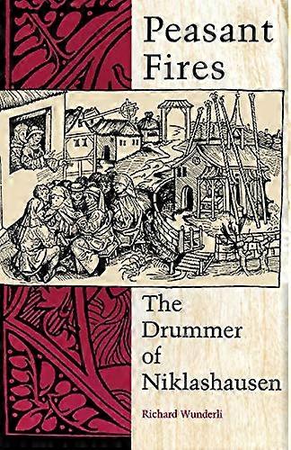 Peasant Fires: The Drummer of Niklashausen