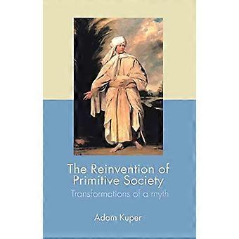The Reinvention of Primitive Society Transformations of a Myth