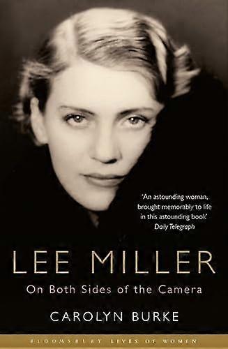 Lee Miller: On Both Sides of the Camera