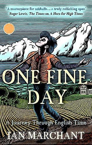 One Fine Day: A Journey Through English Time