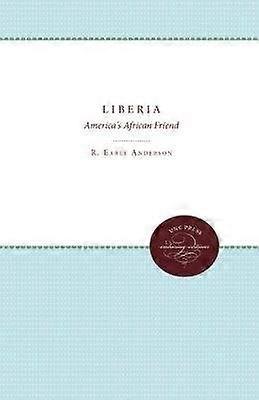 Liberia - America`s African Friend