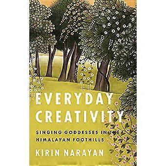 Everyday kreativitet: Sang gudinnene i Himalaya foten (store problemer i musikk)