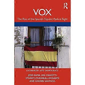 VOX: The Rise of the Spanish Populist Radical Right (Routledge Studies in Extremism and Democracy)