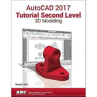 AutoCAD 2017 Tutorial Second Level 3D-Modellierung